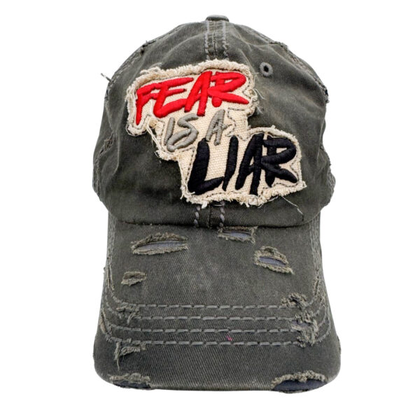 Fear Is A Liar Cap